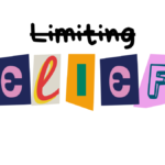 Unlock your Potential: Identify & Overcome Limiting Beliefs