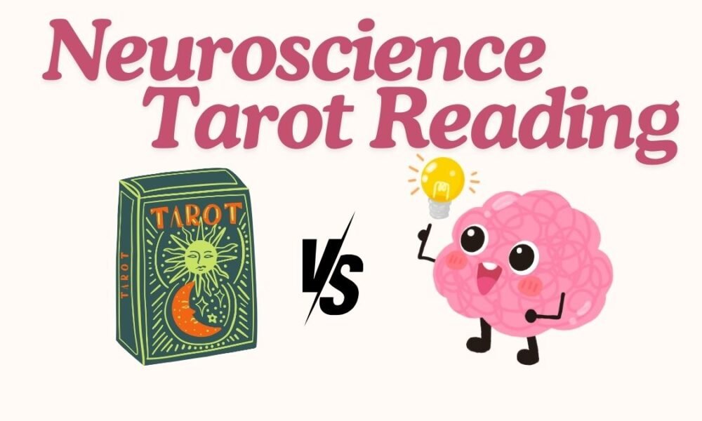 Neuroscience behind Tarot Reading