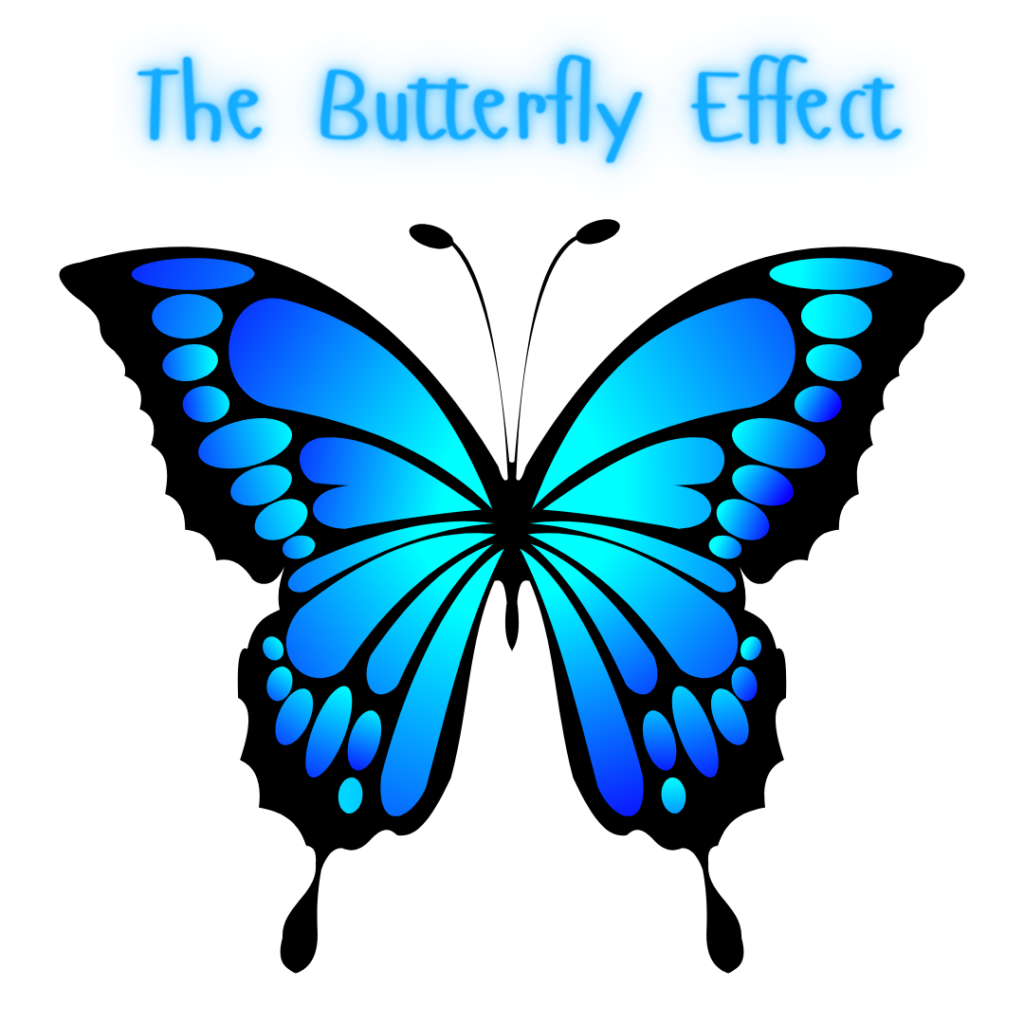 The Butterfly effect